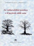 La Vulnerabilità Psichica E Il Pericolo Delle Sette