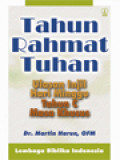 Tahun Rahmat Tuhan: Ulasan Injil Hari Minggu Tahun C Masa Khusus