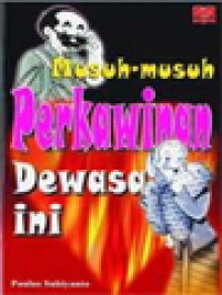 Musuh-Musuh Perkawinan Dewasa Ini