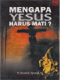 Mengapa Yesus Harus Mati? (Suatu Renungan)