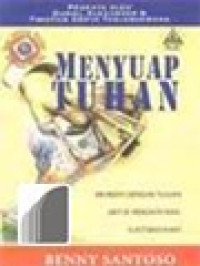 Image of Menyuap Tuhan: Memberi Dengan Tujuan Untuk Mendapatkan, Alkitabiahkah?