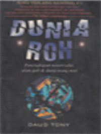 Dunia Roh: Penyingkapan Misteri Sihir, Alam Gaib & Dunia Orang Mati