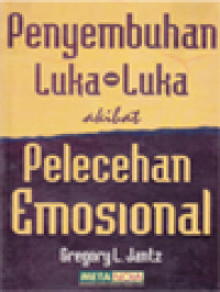 Penyembuhan Luka-Luka Akibat Pelecehan Emosional