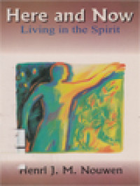 Here And Now: Living In The Spirit