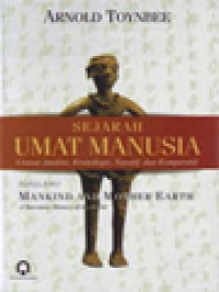 Sejarah Umat Manusia: Uraian Analitis, Kronologis, Naratif, Dan Komparatif