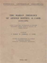 The Marian Theology Of Arnold Bostius, O. Carm. (1445-1499)