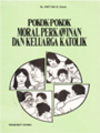 Image of Pokok-Pokok Moral Perkawinan Dan Keluarga Katolik