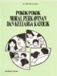 Pokok-Pokok Moral Perkawinan Dan Keluarga Katolik