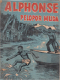 Image of Alphonse Pelopor Muda: Riwajat Hidup Ephraim Alphonse Dari Panama