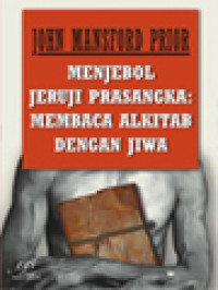 Image of Menjebol Jeruji Prasangka: Membaca Alkitab Dengan Jiwa
