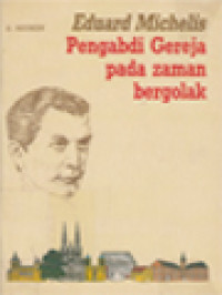 Eduard Michelis: Pengabdi Gereja Pada Zaman Bergolak