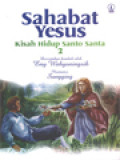 Sahabat Yesus: Kisah Hidup Santo Santa 2