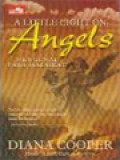 A Little Light On Angels: Mengenal Para Malaikat