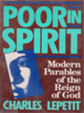 Poor In Spirit: Modern Parables Of The Reign Of God