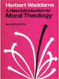 A New Introduction To Moral Theology