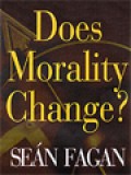 Does Morality Change?