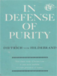 In Defense Of Purity: An Analysis Of The Catholic Ideals Of Purity And Virginity