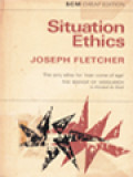 Situation Ethics: The New Morality