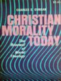 Christian Morality Today: The Renewal Of Moral Theology