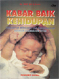 Image of Kabar Baik Kehidupan: Pengantar Memahami Dan Mengamalkan Ensiklik Evangelium Vitae