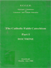 The Catholic Faith Catechism, Part I: Doctrine