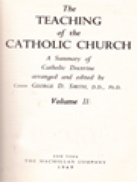 The Teaching Of The Catholic Church: A Summary Of Catholic Doctrine II / George D. Smith (Edited)