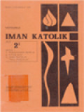 Iman Katolik - Katekismus II¹: 1. Pemahaman Gereja; 2. Kitab Suci; 3. Iman Katolik 