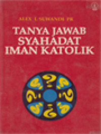 Tanya Jawab Syahadat Iman Katolik