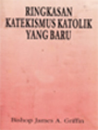 Image of Ringkasan Katekismus Katolik Yang Baru