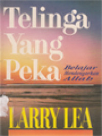 Image of Telinga Yang Peka: Belajar Mendengarkan Allah