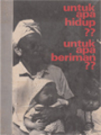 Untuk Apa Hidup? Untuk Apa Beriman?