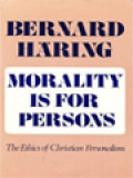 Morality Is For Persons: The Ethics Of Christian Personalism