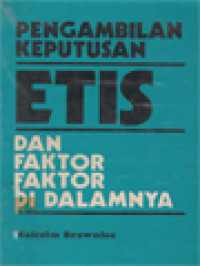 Pengambilan Keputusan Etis Dan Faktor-Faktor Di Dalamnya