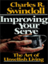 Improving Your Serve: The Art Of Unselfish Living