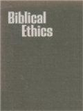 Biblical Ethics: A Survey