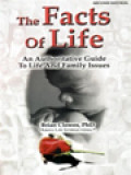 The Facts Of Life: An Authoritative Guide To Life And Family Issues