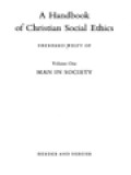 A Handbook Of Christian Social Ethics 1: Man In Society