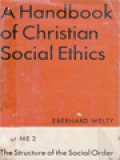 A Handbook Of Christian Social Ethics 2: The Structure Of The Social Order