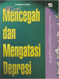 Kiat Mencegah Dan Mengatasi Depresi - Pengalaman Pribadi Seorang Imam