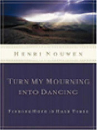 Image of Turn My Mourning Into Dancing: Moving Through Hard Times With Hope