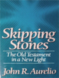 Skipping Stones: The Old Testament In A New Light