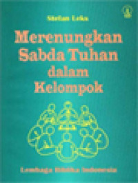 Merenungkan Sabda Tuhan Dalam Kelompok