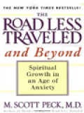 The Road Less Traveled And Beyond: Spiritual Growth In An Age Of Anxiety