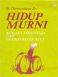 Hidup Murni: Budaya Indonesia Dan Tradisi Kitab Suci