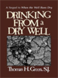 Drinking From A Dry Well