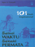 Seinci Waktu Sekaki Permata 2: 101 Kisah Inspirasional