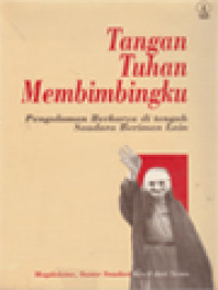 Tangan Tuhan Membimbingku: Pengalaman Berkarya Di Tengah Saudara Beriman Lain