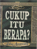 Cukup Itu Berapa?