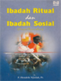 Ibadah Ritual Dan Ibadah Sosial (Suatu Pencerahan)