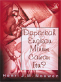 Image of Dapatkah Engkau Minum Cawan Itu?